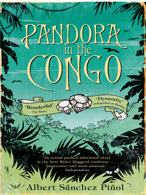 Title details for Pandora in the Congo by Albert Sánchez Piñol - Available